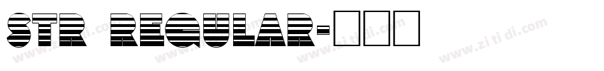 str regular字体转换
